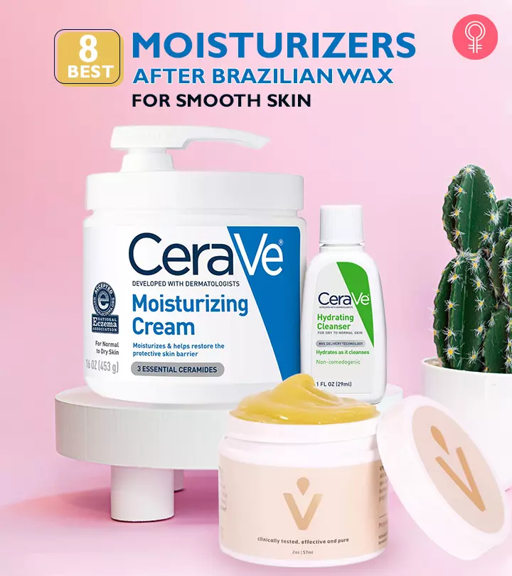 Best Moisturizers After Brazilian Wax For Smooth Skin